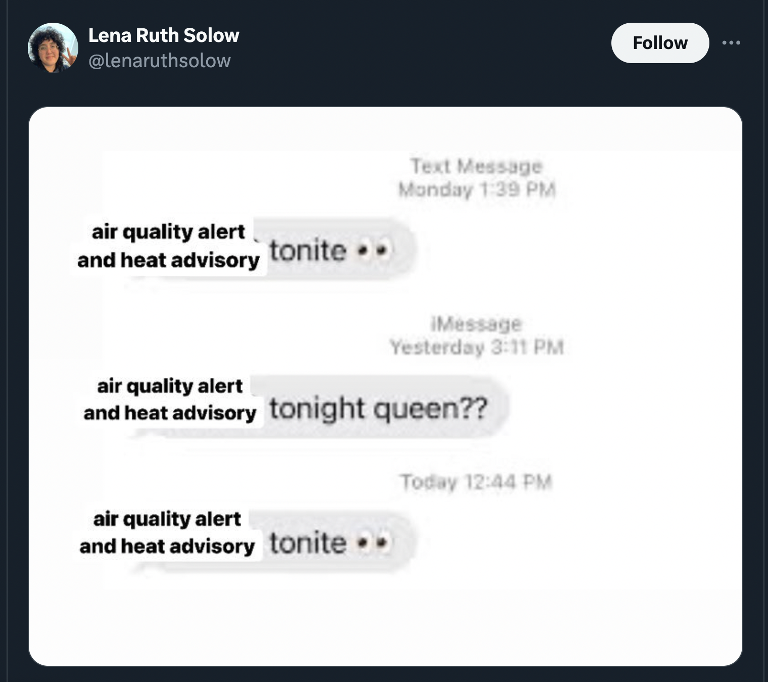 screenshot - Lena Ruth Solow air quality alert tonite and heat advisory Text Message Monday air quality alert iMessage Yesterday and heat advisory tonight queen?? air quality alert and heat advisory tonite Today